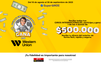 Giros internacionales con Western Union y SuperGIROS